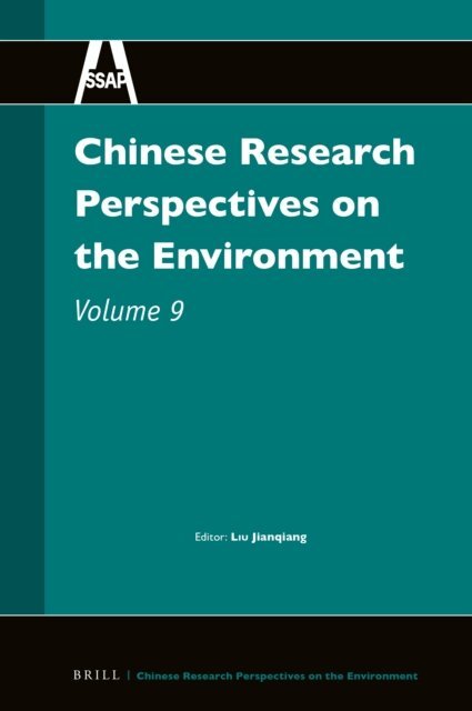 Jianqiang Liu - Chinese Research Perspectives on the Environment, Volume 9, E-bok