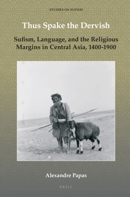 Alexandre Papas - Thus Spake the Dervish, E-bok