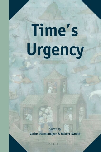 Robert Daniel, Carlos Montemayor - Time's Urgency, E-bok