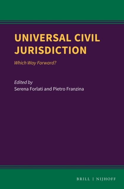 Pietro Franzina, Serena Forlati - Universal Civil Jurisdiction, E-bok