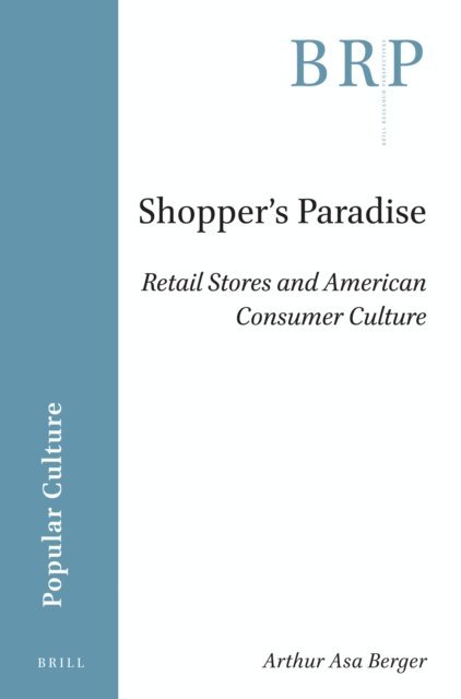 Arthur Asa Berger - Shopper's Paradise, E-bok