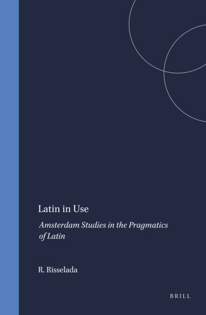Rodie Risselada - Latin in Use, E-bok
