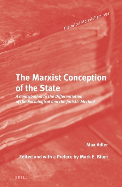 Max Adler, Mark E. Blum - Marxist Conception of the State, E-bok