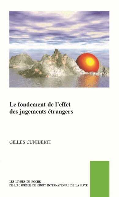 Gilles Cuniberti - fondement de l'effet des jugements etrangers, E-bok