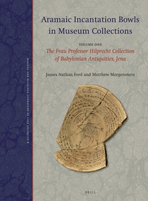 Matthew Morgenstern, James Nathan Ford - Aramaic Incantation Bowls in Museum Collections, E-bok