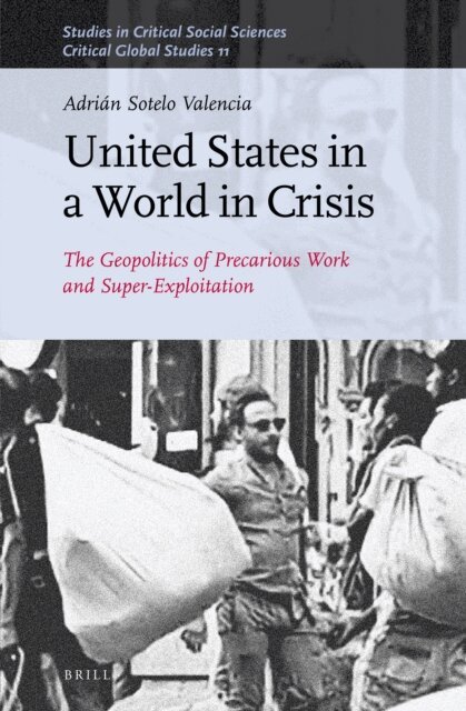 Adrian Sotelo Valencia - United States in a World in Crisis, E-bok