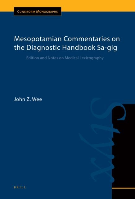 John Z Wee - Mesopotamian Commentaries on the Diagnostic Handbook Sa-gig, E-bok