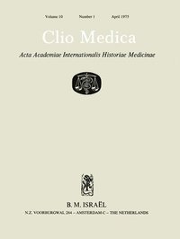 Clio Medica. Acta Academiae Internationalis Historiae Medicinae. Vol. 10