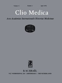 Clio Medica. Acta Academiae Internationalis Historiae Medicinae. Vol. 11