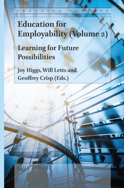 Geoffrey Crisp, Will Letts, Joy Higgs - Education for Employability (Volume 2), E-bok