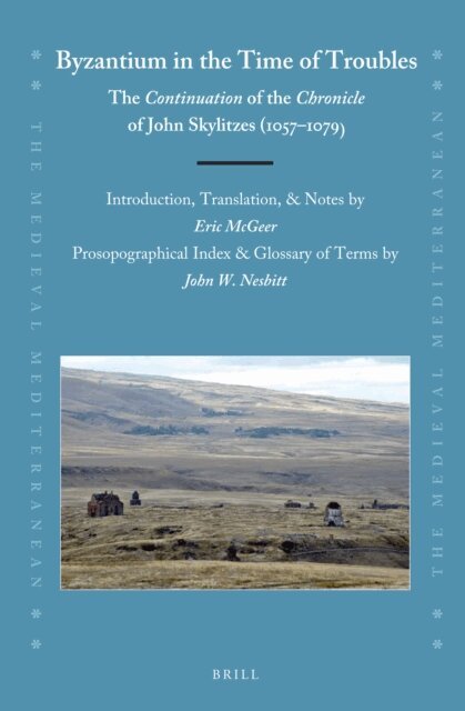 John Nesbitt, Eric McGeer - Byzantium in the Time of Troubles, E-bok