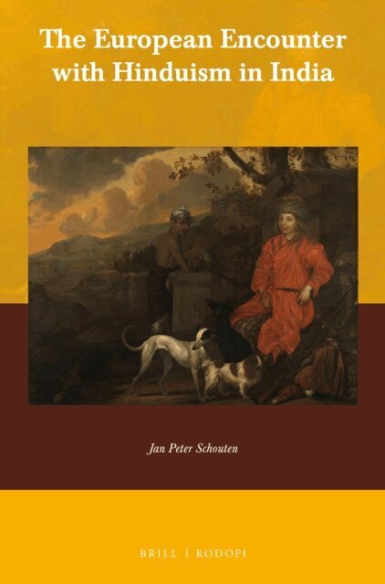 Jan Peter Schouten - European Encounter with Hinduism in India, E-bok