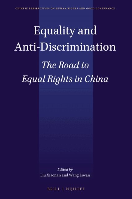 Wang Liwan, Liu Xiaonan - Equality and Anti-Discrimination, E-bok