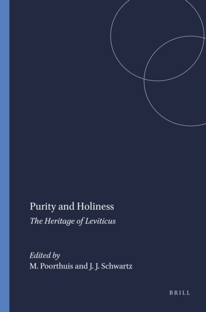 Joshua J. Schwartz, Marcel Poorthuis - Purity and Holiness, E-bok