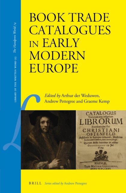Graeme Kemp, Andrew Pettegree, Arthur der Weduwen - Book Trade Catalogues in Early Modern Europe, E-bok