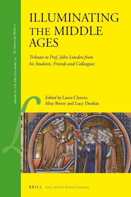 Lucy Donkin, Alixe Bovey, Laura Cleaver - Illuminating the Middle Ages, E-bok