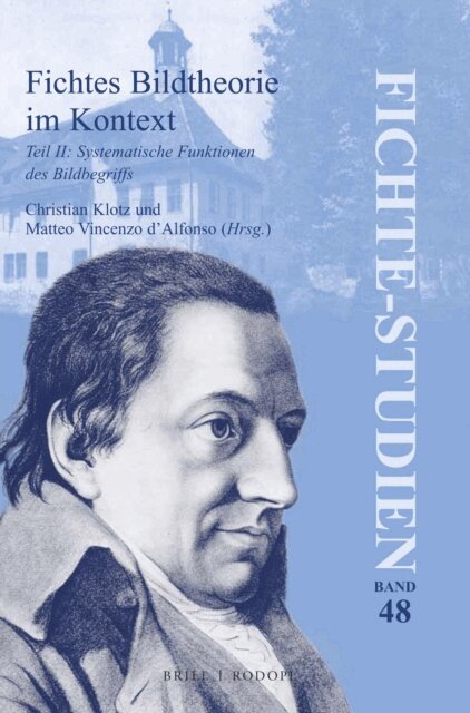 Matteo Vincenzo d'Alfonso, Christian Klotz - Fichtes Bildtheorie im Kontext, Teil II, E-bok