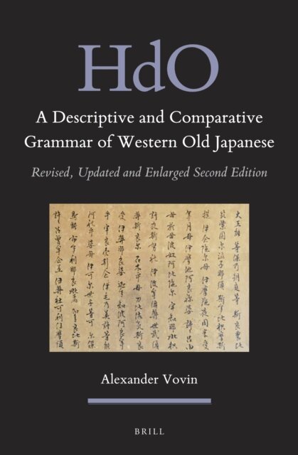 Alexander Vovin - Descriptive and Comparative Grammar of Western Old Japanese (2 vols), E-bok