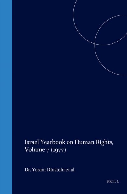Yoram Dinstein - Israel Yearbook on Human Rights, Volume 7 (1977), E-bok