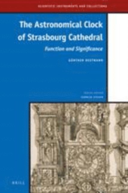 Gunther Oestmann - Astronomical Clock of Strasbourg Cathedral, E-bok