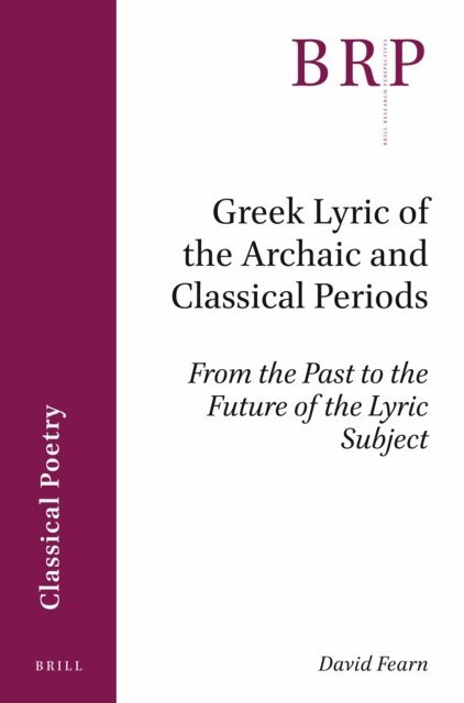 David Fearn - Greek Lyric of the Archaic and Classical Periods, E-bok