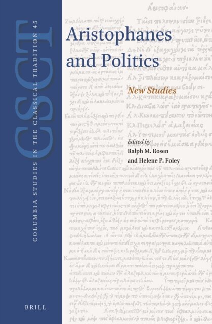 Helene P. Foley, Ralph M. Rosen - Aristophanes and Politics, E-bok