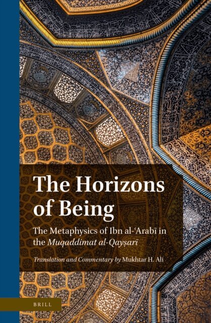 Mukhtar H. Ali - Horizons of Being, E-bok