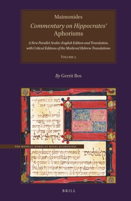 Gerrit Bos - Maimonides, Commentary on Hippocrates' Aphorisms Volume 2, E-bok