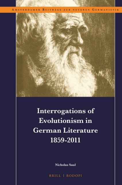 Nicholas Saul - Interrogations of Evolutionism in German Literature 1859-2011, E-bok