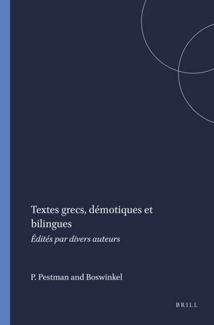 Boswinkel, P.W. Pestman - Textes grecs, demotiques et bilingues, E-bok