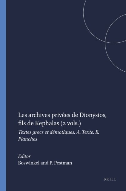 P.W. Pestman, Boswinkel - archives privees de Dionysios, fils de Kephalas (2 vols.), E-bok