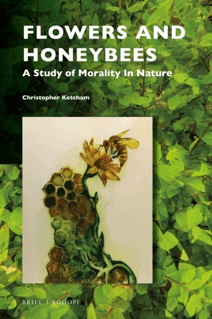Christopher Ketcham - Flowers and Honeybees, E-bok