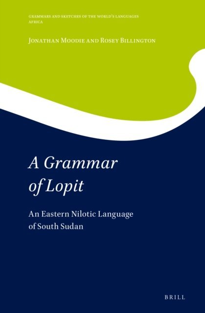 Rosey Billington, Jonathan Moodie - Grammar of Lopit, E-bok