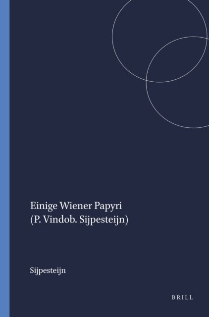 Sijpesteijn - Einige Wiener Papyri (P. Vindob. Sijpesteijn), E-bok