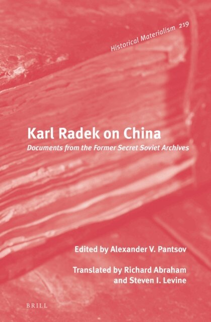 Alexander V. Pantsov - Karl Radek on China, E-bok