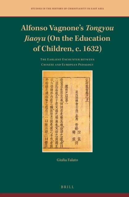 Giulia Falato - Alfonso Vagnone's Tongyou Jiaoyu (On the Education of Children, c. 1632), E-bok
