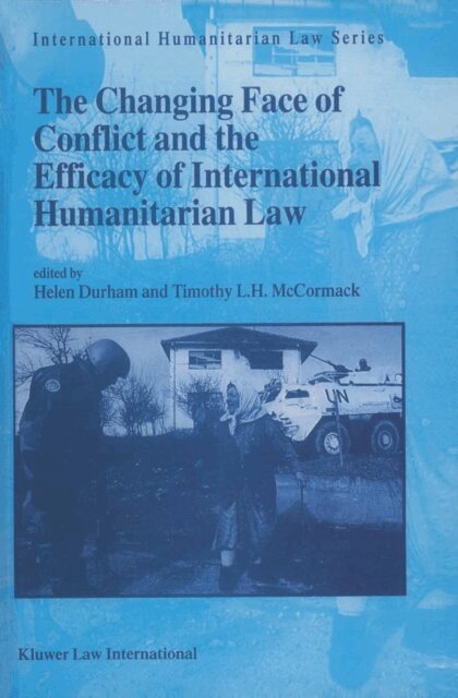 Timothy L.H. McCormack, Helen Durham - Changing Face of Conflict and the Efficacy of International Humanitarian Law, E-bok