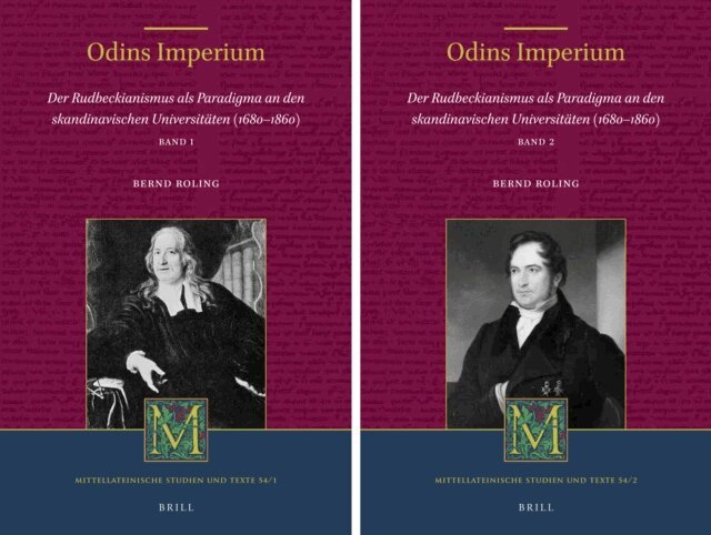 Bernd Roling - Odins Imperium: Der Rudbeckianismus als Paradigma an den skandinavischen Universitaten (1680-1860) (2 vols.), E-bok