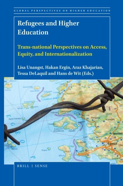 Hans de Wit, Tessa DeLaquil, Araz Khajarian, Hakan Ergin, Lisa Unangst - Refugees and Higher Education, E-bok