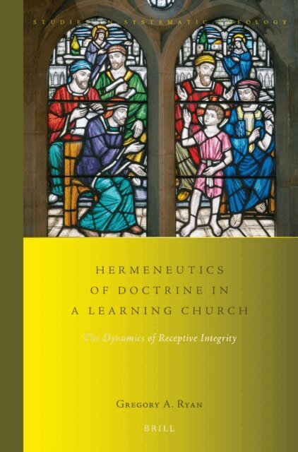 Gregory A. Ryan - Hermeneutics of Doctrine in a Learning Church, E-bok