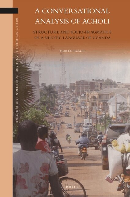 Maren Rusch - Conversational Analysis of Acholi, E-bok