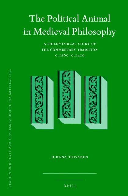 Juhana Toivanen - Political Animal in Medieval Philosophy, E-bok