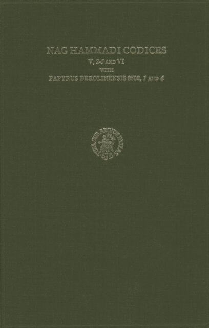 Parrott - Nag Hammadi Codices V, 2-5 and VI with Papyrus Berolinensis 8502, 1 and 4, E-bok