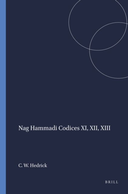 Charles W. Hedrick - Nag Hammadi Codices XI, XII, XIII, E-bok