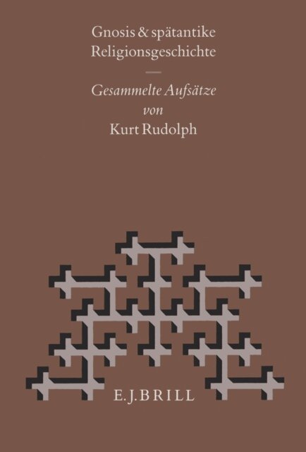 Rudolph - Gnosis und Spatantike Religionsgeschichte, E-bok