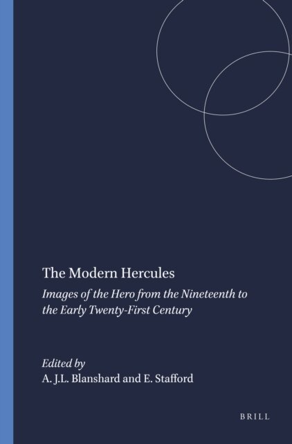Emma Stafford, Alastair J.L. Blanshard - Modern Hercules, E-bok
