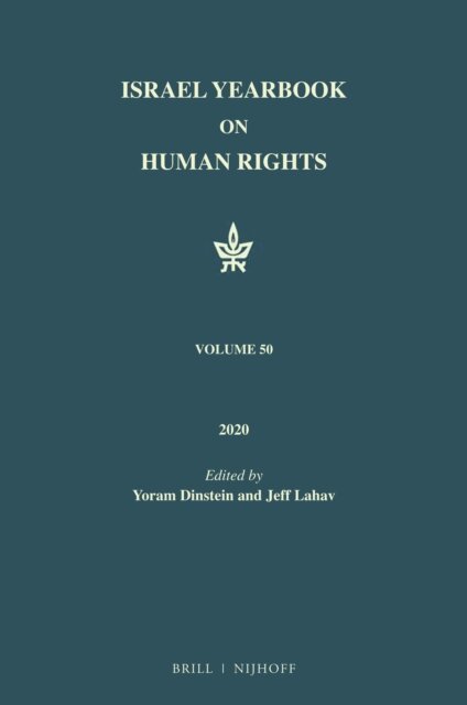 Yoram Dinstein - Israel Yearbook on Human Rights, Volume 50 (2020), E-bok