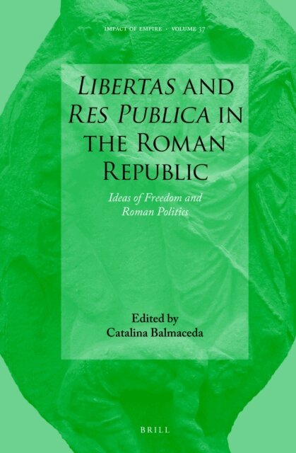 Catalina Balmaceda - Libertas and Res Publica in the Roman Republic, E-bok