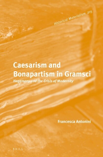 Francesca Antonini - Caesarism and Bonapartism in Gramsci, E-bok