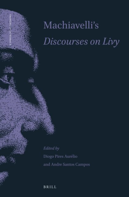 Andre Santos Campos, Diogo Pires Aurelio - Machiavelli's Discourses on Livy: New Readings, E-bok